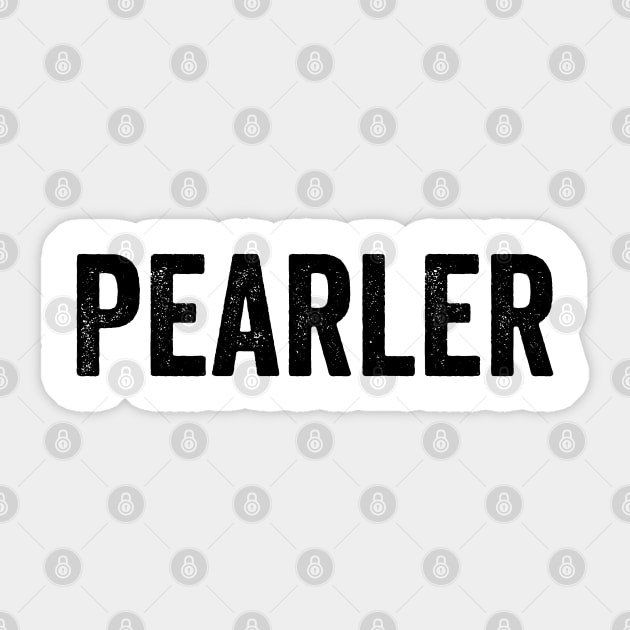 PEARLER Aussie Slang for Exceptionally Impressive Sticker by Luxinda